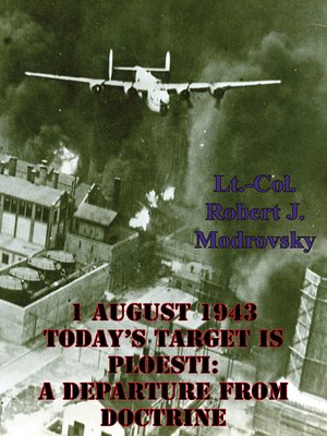 cover image of 1 August 1943 - Today's Target is Ploesti